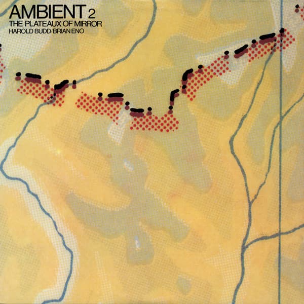 Ambient 2 (The Plateaux Of Mirror)